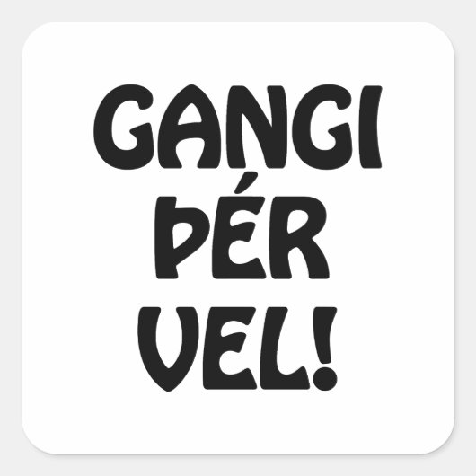 GANGI ÞÉR VEL! SUCCES! IJslandse taal Vierkante Sticker (Voorkant)