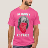 Gangsta in Money We Trust Dollar Rap Hustle Hiphop T-shirt (Voorkant)