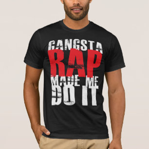Gangsta Rap deed het voor mij - wit T-shirt