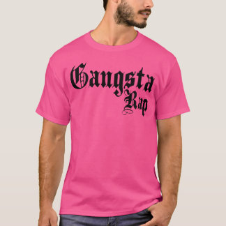 Gangsta Rap - Hip Hop 90s Retro T-shirt