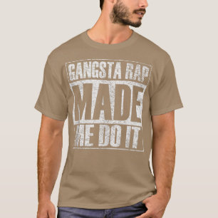 Gangsta Rap Music liet me het schimmige Gym  doen T-shirt