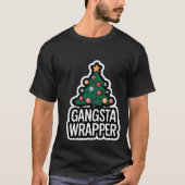 Gangsta Wrapper Christmas Design T-shirt (Voorkant)