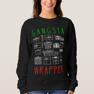 Gangsta Wrapper - Grappig kerstcitaat Trui