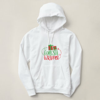 Gangsta Wrapper Hoodie