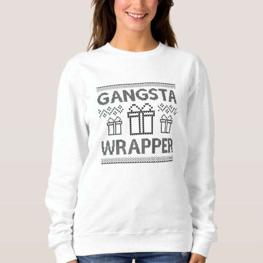 Gangsta Wrapper Trui (Voorkant)