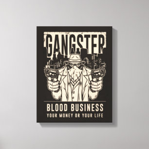 Gangster Blood Business Canvas Print