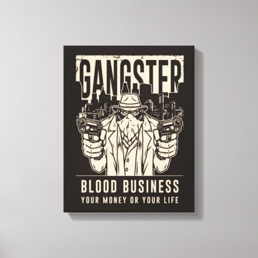 Gangster Blood Business Canvas Print (Voorkant)