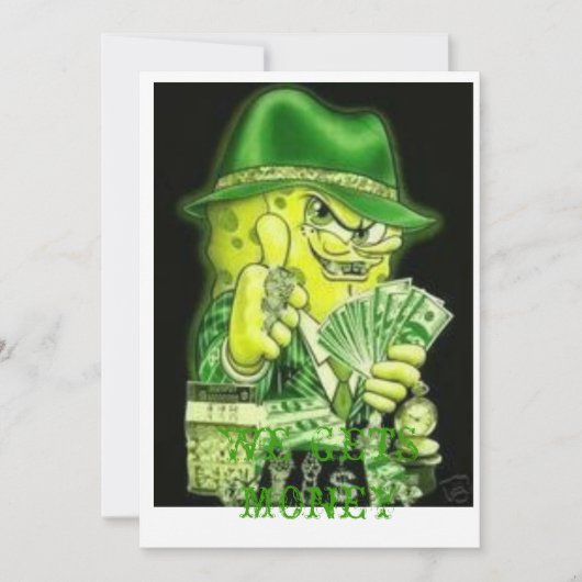 GANGSTER BOB.jpg5, WE KRIJGEN GELD Kaart (Voorkant)