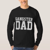 GANGSTER DAD VADERDAG T-SHIRTS (Voorkant)
