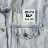 GANGSTER ELF VIERKANTE BUTTON 5,1 CM (In situ)