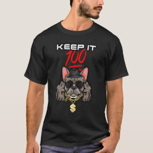 Gangster French Bulldog Roking Frenchie Keep it 1 T-shirt