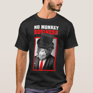 Gangster No Monkey Business Money Funny T-shirt