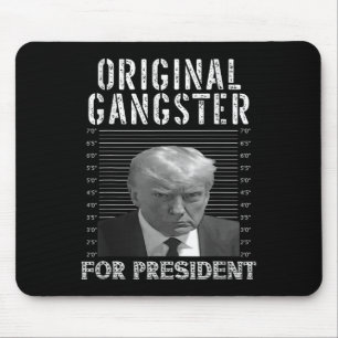 Gangster voor President Donald Trump 2024 Patrioti Muismat