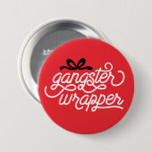 Gangster Wrapper Kerstmis Ronde Button 7,6 Cm (Voorkant /achterkant)