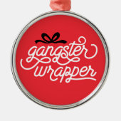 Gangster Wrapper-kerstversiering Metalen Ornament (Voorkant)