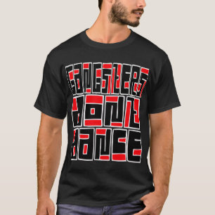 Gangsters Dont Dance - T-Shirt