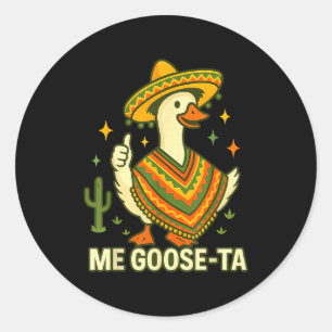 Gans gaat naar cinco de mayo grappige Mexicaanse g Ronde Sticker