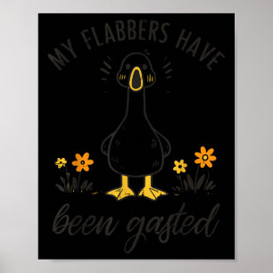 Gans Mijn Flabbers Zijn Ghasted Funny Meme Mannen Poster