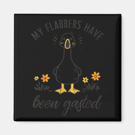 Gans Mijn Flabbers Zijn Ghasted Grappige Meme Mann Magneet (Voorkant)