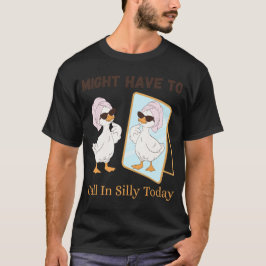 Gans Moet Misschien Vandaag Dommerik Bellen Grappi T-shirt