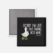 Gans Sorry dat ik laat ben Zijn timing, niet de mi Magneet (Voorkant / Achterkant)