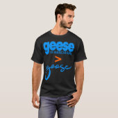 Ganzen is beter dan Gans T-shirt (Voorkant volledig)