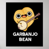 Gar-banjo Bean Funny Garbanzo Banjo Pun Dark BG Poster (Voorkant)