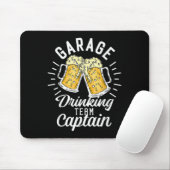 Garage Drink Team Captain Funny Beer Drink P Muismat (Met muis)
