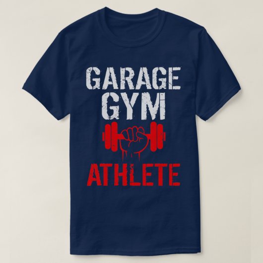 Garage Gym Athlete voor gewichtstoename T-shirt (Design voorkant)
