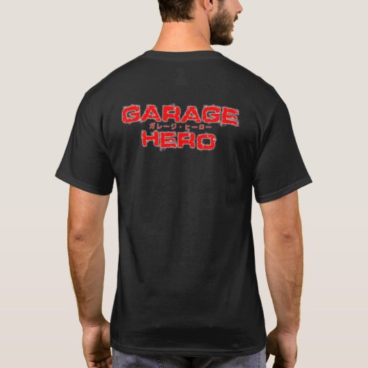 Garage Hero T-Shirt (Achterkant)