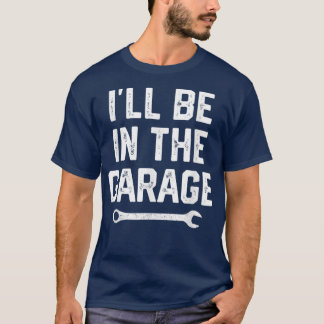 Garage Mechanic Dad Fathers Day Gift for Men Papa T-shirt