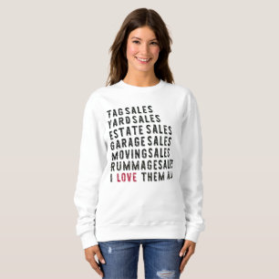 Garage Rummage Label Yard Estate Sale Sweatshirt