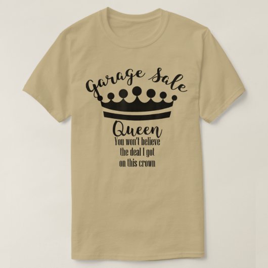 Garage Sale Queen Crown Funny Thrifty T-Shirt (Design voorkant)