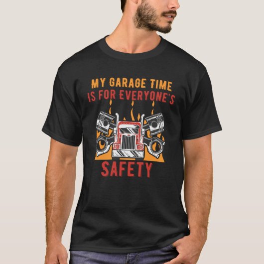 Garage Time Is for Safety Car  Daddy Car Enthusias T-shirt (Voorkant)