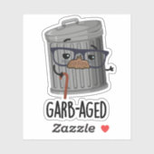Garb-aged Funny Trash Kan Pun Dark BG Sticker (Vel)