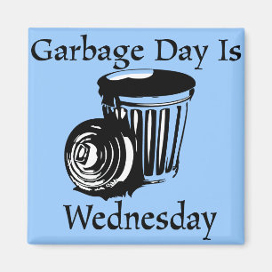 Garbage Day Woensdag Herinnering Magnet