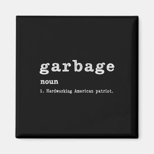 Garbage Noun Hardwerkende Amerikaanse Trump 2024 S Magneet