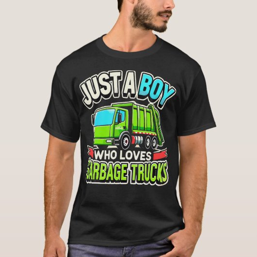Garbage Truck Lover Just A Boy Who Loves Garbage T T-shirt (Voorkant)