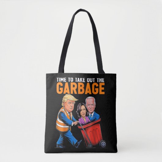Garbage voor Trump 2024 Funny Time to Take Out Gar Tote Bag (Voorkant)