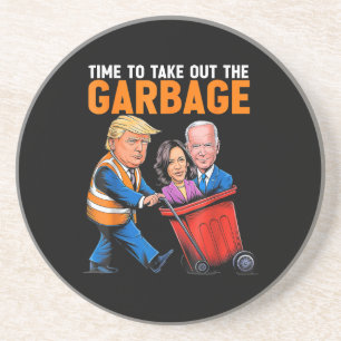 Garbage voor Trump 2024 Funny Time to Take Out Gar Zandsteen Onderzetter