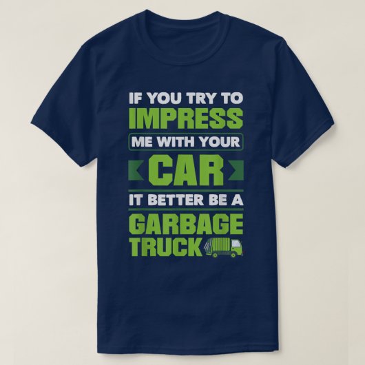 Garbageman Garbage Truck Sanitation Worker T-shirt (Design voorkant)