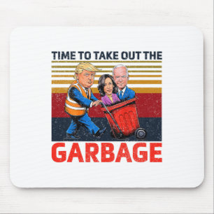 Garbyge voor Trump 2024 Grappige tijd om de Muismat