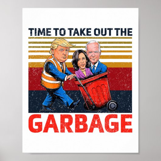 Garbyge voor Trump 2024 Grappige tijd om de Poster (Voorkant)