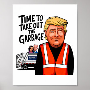 Garbyge voor Trump 2024 Grappige tijd om Garg uit Poster