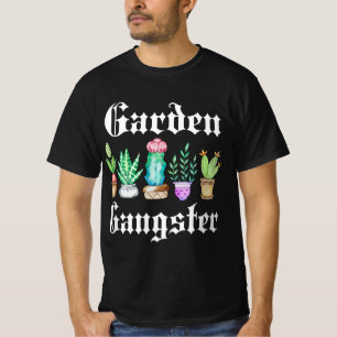 Garden Gangster Cactus Succulent Plant Mam Gift Su T-shirt