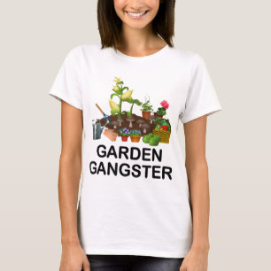 Garden Gangster Funny Gardening Gardeners Planten  T-shirt