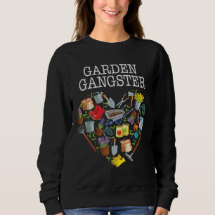 Garden Gangster Life Gardening mannen vrouwen Trui