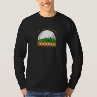 Garden Gardener Plant Whisperer 1 T-shirt