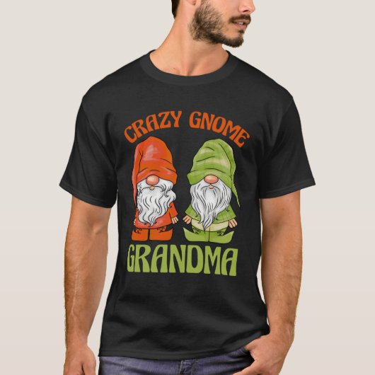 Garden Gnome Crazy Gnome Grandma T-shirt (Voorkant)