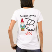 Garden Gnome moet sterven! T-shirt (Achterkant)